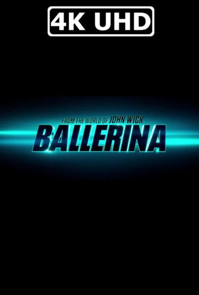 Ballerina - HEVC/MKV 4K Ultra HD Trailer