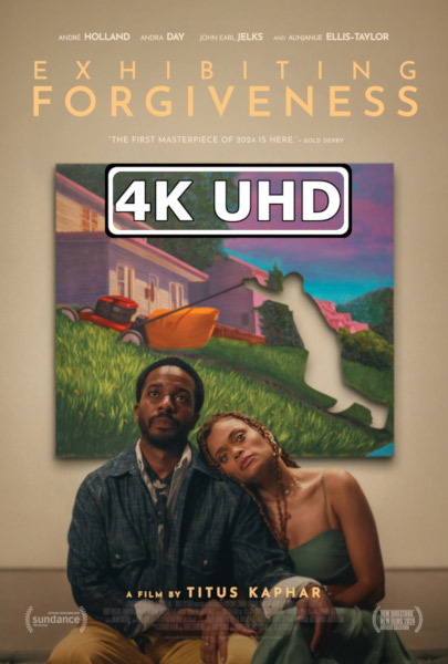 Exhibiting Forgiveness - HEVC/MKV 4K Ultra HD Trailer