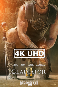 Movie Poster for Gladiator II - HEVC/MKV 4K Ultra HD Trailer #2