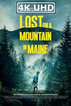 Movie Poster for Lost on a Mountain in Maine -  HEVC/MKV 4K Ultra HD Trailer